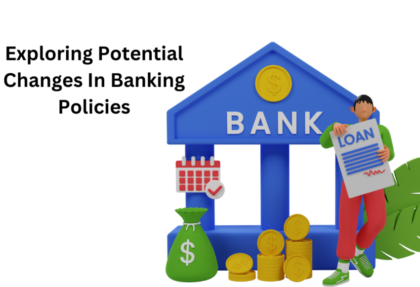 Banking Policies